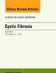 Cystic Fibrosis, An Issue of Clinics in Chest Medicine (Volume 37-1) (The Clinics: Internal Medicine, Volume 37-1)