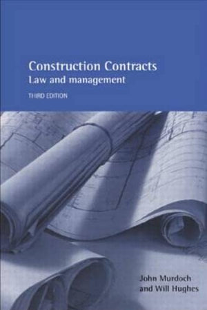 Construction Contracts: Law and Management