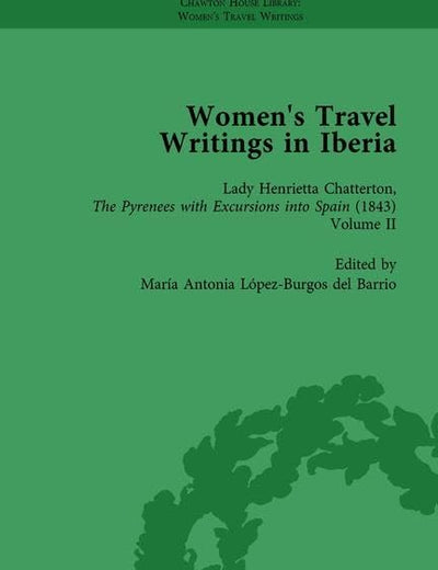 Women's Travel Writings in Iberia Vol 4