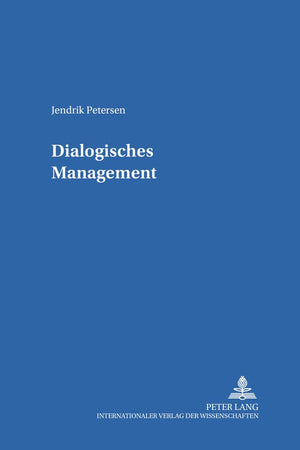 Dialogisches Management (Bildung und Organisation) (German Edition)
