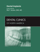 Dental Implants, An Issue of Dental Clinics (Volume 55-4) (The Clinics: Dentistry, Volume 55-4)