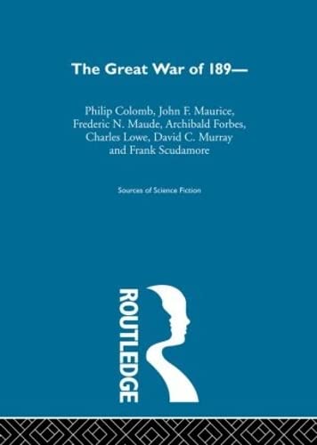 The Great War Of 1890 Ssf V1: A Forecast (Sources of Science Fiction, Future War Novels of the 1890S, 1)