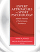 Expert Approaches to Sport Psychology: Applied Theories of Performance Excellence