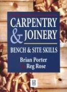 Carpentry and Joinery: Bench and Site Skills