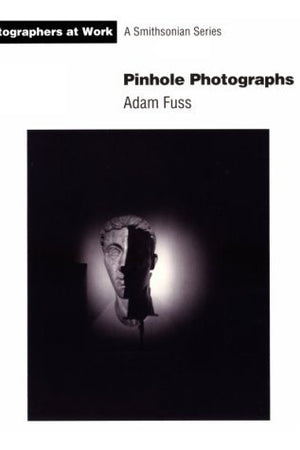 Pinhole Photographs (Photographers at Work)