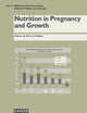 Nutrition in Pregnancy and Growth (BIBLIOTHECA NUTRITIO ET DIETA)