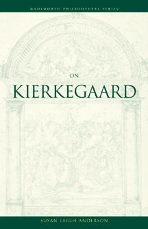 On Kierkegaard (Wadsworth Philosophers Sereis)
