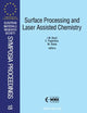 Surface Processing and Laser Assisted Chemistry