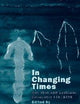 In Changing Times: Gay Men and Lesbians Encounter HIV/AIDS