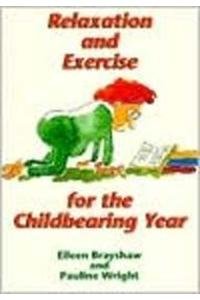 Relaxation & Exercise for Childbearing
