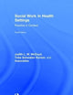 Social Work in Health Settings: Practice in Context