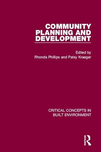 Community Planning and Development (Critical Concepts in Built Environment)