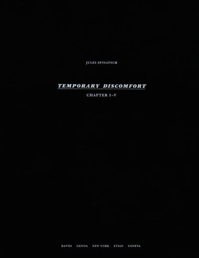 Jules Spinatsch: Temporary Discomfort
