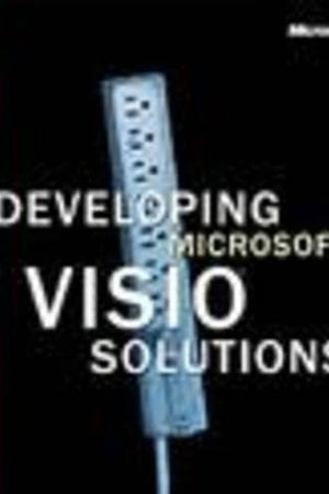 Developing Microsoft Visio Solutions (Pro-Documentation)
