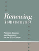Renewing Administration: Peparing Colleges & Universities for the 21st Century