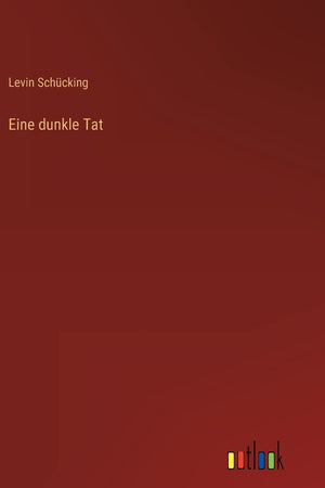Eine dunkle Tat (German Edition)