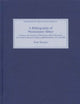 A Bibliography of Westminster Abbey: A Guide to the Literature of Westminster Abbey, Westminster School and St Margaret's Church, published between 1571 and 2000 (Westminster Abbey Record Series, 4)
