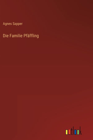 Die Familie Pfäffling (German Edition)
