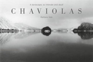 Chaviolas: A Landscape, so Intimate and Aloof
