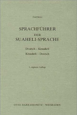 Sprachfuhrer Der Suaheli-Sprache: Deutsch-Kisuaheli /Kisuaheli-Deutsch (German Edition)