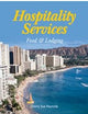 Hospitality Services: Food & Lodging