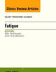 Fatigue, An Issue of Sleep Medicine Clinics (Volume 8-2) (The Clinics: Internal Medicine, Volume 8-2)