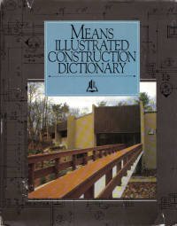 Means Illustrated Construction Dictionary