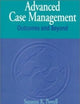Advanced Case Management: Outcomes and Beyond