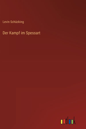 Der Kampf im Spessart (German Edition)