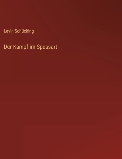Der Kampf im Spessart (German Edition)