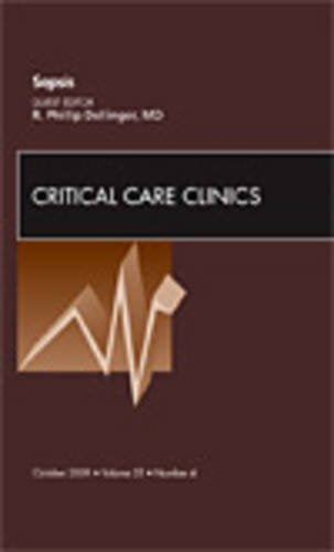 Sepsis, An Issue of Critical Care Clinics (Volume 25-4) (The Clinics: Internal Medicine, Volume 25-4)