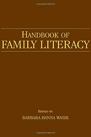 Handbook of Family Literacy