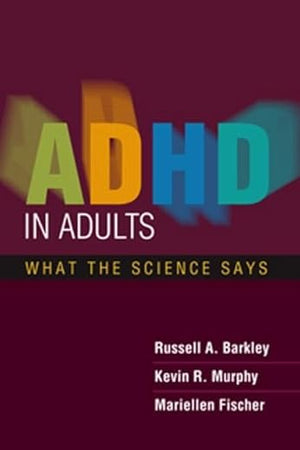 ADHD in Adults: What the Science Says
