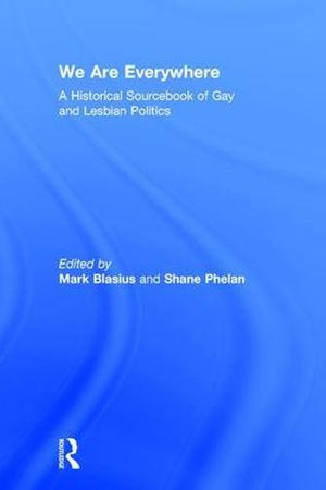 We Are Everywhere: A Historical Sourcebook of Gay and Lesbian Politics