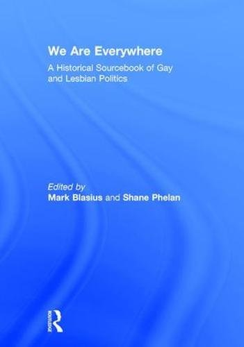 We Are Everywhere: A Historical Sourcebook of Gay and Lesbian Politics