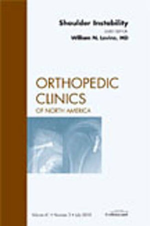 Shoulder Instability, An Issue of Orthopedic Clinics (Volume 41-3) (The Clinics: Orthopedics, Volume 41-3)