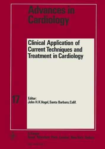 Clinical Application of Current Techniques and Treatment in Cardiology