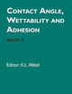 Contact Angle, Wettability and Adhesion, Volume 3