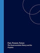 Past, Present, Future: The Deuteronomistic History and the Prophets (Oudtestamentische Studiën, Old Testament Studies, 44)