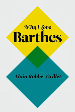 Why I Love Barthes