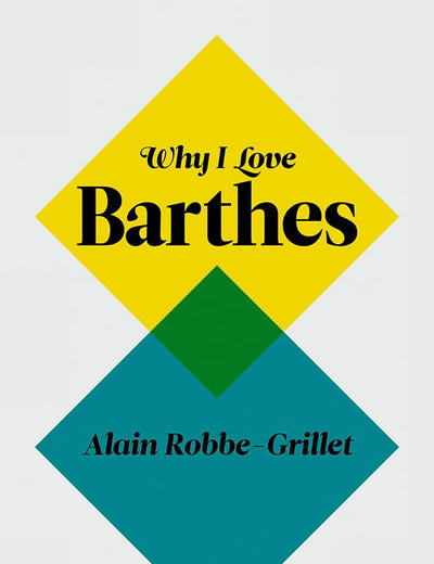 Why I Love Barthes