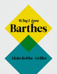 Why I Love Barthes