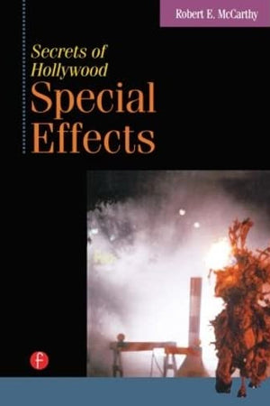 Secrets of Hollywood Special Effects
