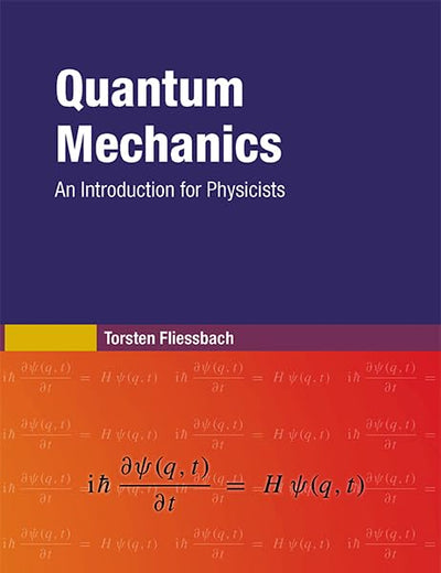 Quantum Mechanics: An Introduction for Physicists