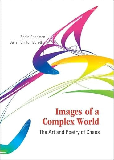 Images of a Complex World: The Art and Poetry of Chaos