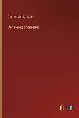 Der Depeschenreiter (German Edition)
