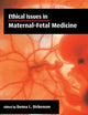 Ethical Issues in Maternal-Fetal Medicine