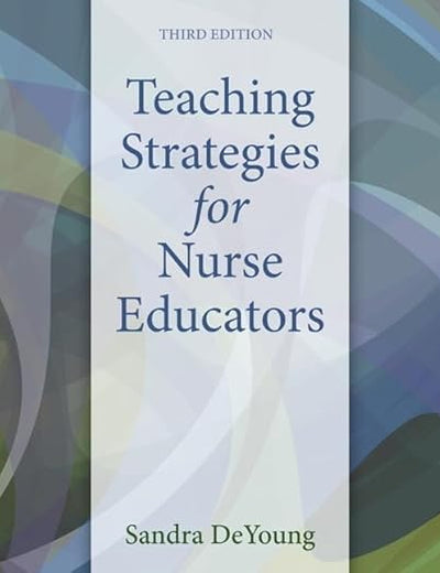 Teaching Strategies for Nurse Educators