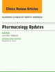 Pharmacology Updates, An Issue of Nursing Clinics of North America (Volume 51-1) (The Clinics: Nursing, Volume 51-1)