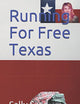 Running For Free Texas
